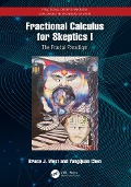 Fractional Calculus for Skeptics I - Bruce J. West, Yangquan Chen