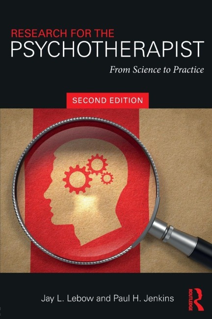 Research for the Psychotherapist - Jay L. Lebow, Paul H. Jenkins