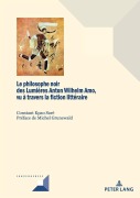 Cover-Bild zum Titel 'Le philosophe noir des Lumières Anton Wilhelm Amo à travers la fiction littéraire' von 'Constant Kpao Sarè'