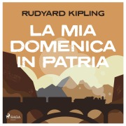 Cover-Bild zum Titel 'La mia domenica in patria' von 'Rudyard Kipling'