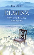 Cover-Bild zum Titel 'Demenz - Wenn sich die Seele zurückzieht' von 'Hans Stolp'