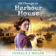 Cover-Bild zum Titel 'All Change at Harbour House' von 'Fenella J Miller'