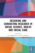 Cover-Bild zum Titel 'Designing and Conducting Research in Social Science, Health and Social Care' von ''
