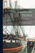Cover-Bild zum Titel 'The American People: a Study in National Psychology' von ''