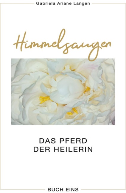 Himmelsaugen - Gabriela Ariane Langen