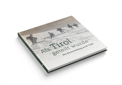Als Tirol geteilt wurde - 