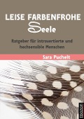 Cover-Bild zum Titel 'Leise farbenfrohe Seele' von 'Sara Puchelt'
