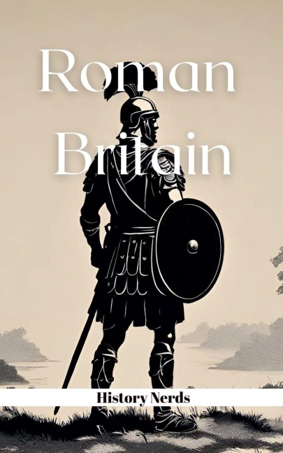 Roman Britain - History Nerds