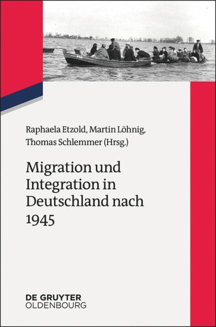 Migration und Integration in Deutschland nach 1945 - 
