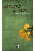 Cover-Bild zum Titel 'Yerlere Göklere' von 'Abdullah Harmanci'