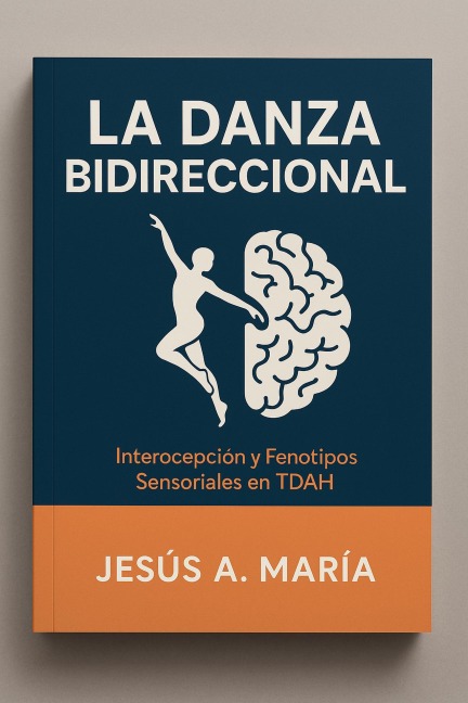 La Danza Bidireccional - Jesús A. María