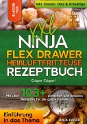 Cover-Bild zum Titel 'XXL Ninja Flex Drawer Heißluftfritteuse Rezeptbuch' von 'Anja Kaiser'