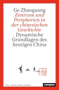 Cover-Bild zum Titel 'Zentrum und Peripherien in der chinesischen Geschichte' von 'Ge Zhaoguang'