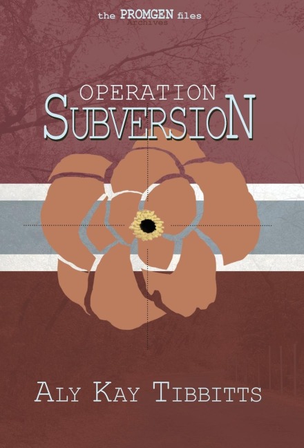 Operation Subversion - Aly Kay Tibbitts