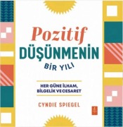 Cover-Bild zum Titel 'Pozitif Düsünmenin Bir Yili - Her Güne Ilham Bilgelik ve Cesaret' von 'Cyndie Spiegel'