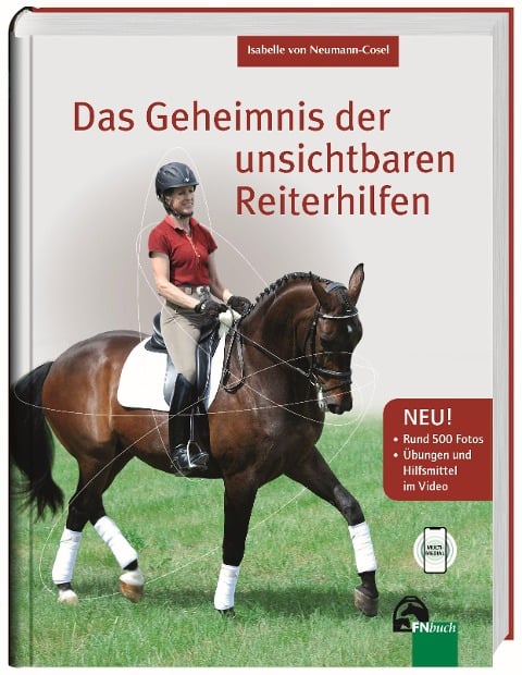 Das Geheimnis der unsichtbaren Reiterhilfen - Isabelle von Neumann-Cosel