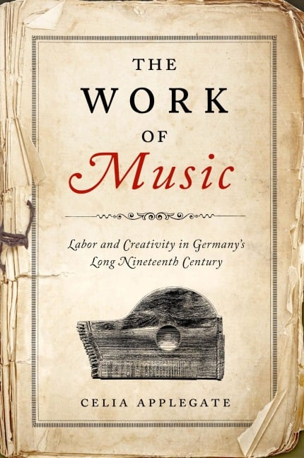 The Work of Music - Celia Applegate