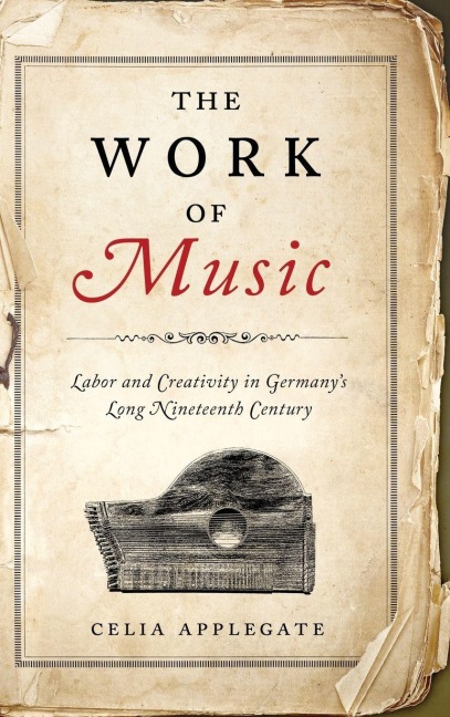 The Work of Music - Celia Applegate