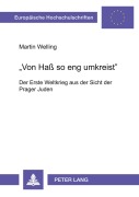 Cover-Bild zum Titel 'Von Haß so eng umkreist' von 'Martin Welling'