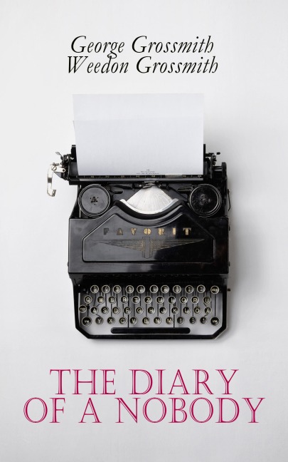 The Diary of a Nobody - George Grossmith, Weedon Grossmith