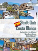 Cover-Bild zum Titel 'Stadt Quiz Costa Blanca | Buchspiel für 2 bis 20 Spieler | Wer erkennt Alicante, Dénia & Valencia?' von 'York P. Herpers'