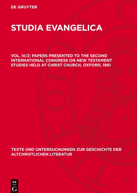 Studia Evangelica, Vol. III/2, Papers presented to the Second International Congress on New Testament Studies held at Christ Church, Oxford, 1961 - 