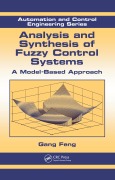 Cover-Bild zum Titel 'Analysis and Synthesis of Fuzzy Control Systems' von 'Gang Feng'
