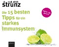 Die 15 besten Tipps für ein starkes Immunsystem - Ulrich Strunz