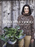 Cover-Bild zum Titel 'Honestly good. Un nuovo modo di cucinare, mangiare e stare bene' von 'Csaba Dalla Zorza'