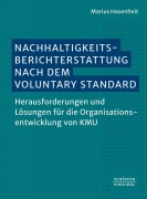 Cover-Bild zum Titel 'Nachhaltigkeitsberichterstattung nach dem Voluntary Standard' von 'Marius Hasenheit'