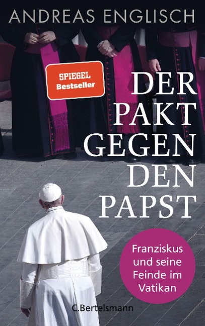 Der Pakt gegen den Papst - Andreas Englisch