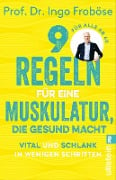 9 Regeln für eine Muskulatur, die gesund macht - Ingo Froböse