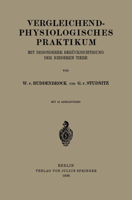 Vergleichend-physiologisches Praktikum - G. Von Studnitz, W. Von Buddenbrock
