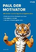 Cover-Bild zum Titel 'Paul der Motivator' von 'Dirk Schmidt'