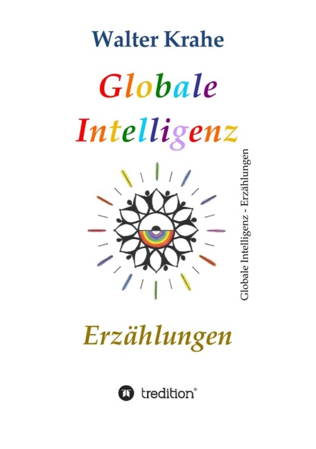 Globale Intelligenz - Walter Krahe
