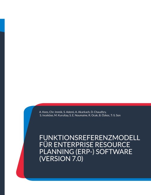 Funktionsreferenzmodell für Enterprise Resource Planning (ERP-) Software (Version 7.0) - Alexandra Kees