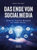 Das Ende von Social Media - Dominik Ruisinger