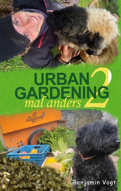 Urban Gardening mal anders - Benjamin Vogt
