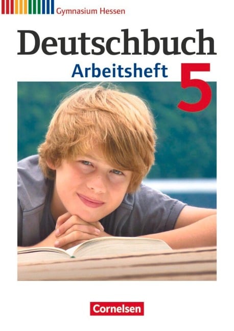 Deutschbuch 5. Schuljahr. Arbeitsheft mit Lösungen. Gymnasium Hessen - Andrea Wagener, Sandra Simberger, Irmgard Schick, Vera Potthast, Kerstin Muth