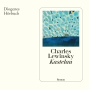 Cover-Bild zum Titel 'Kastelau' von 'Charles Lewinsky'