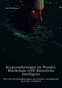 Kryptowährungen im Wandel: Blockchain trifft Künstliche Intelligenz - Joe J. McNamara