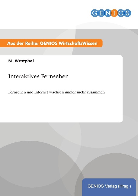 Interaktives Fernsehen - M. Westphal