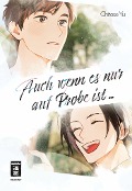 Cover-Bild zum Titel 'Auch wenn es nur auf Probe ist ...' von 'Chitose Yu'