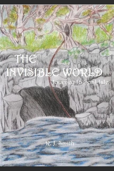 The Invisible World - R J Smith