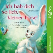 Cover-Bild zum Titel 'Ich hab dich so lieb, kleiner Hase!' von 'Ulrich Steier'