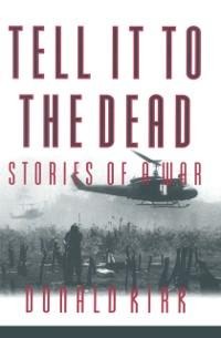 Tell it to the Dead - Donald Kirk