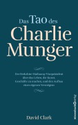 Cover-Bild zum Titel 'Das Tao des Charlie Munger' von 'David Clark'