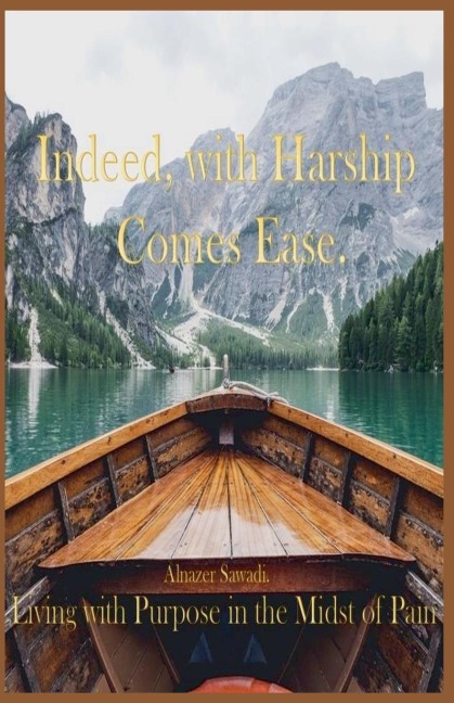 Indeed, with hardship comes ease - Alnazer Sawadi