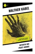 Cover-Bild zum Titel 'Detektiv Nic Pratt-Krimis' von 'Walther Kabel'