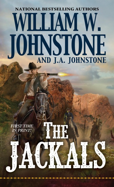 The Jackals - William W Johnstone, J A Johnstone